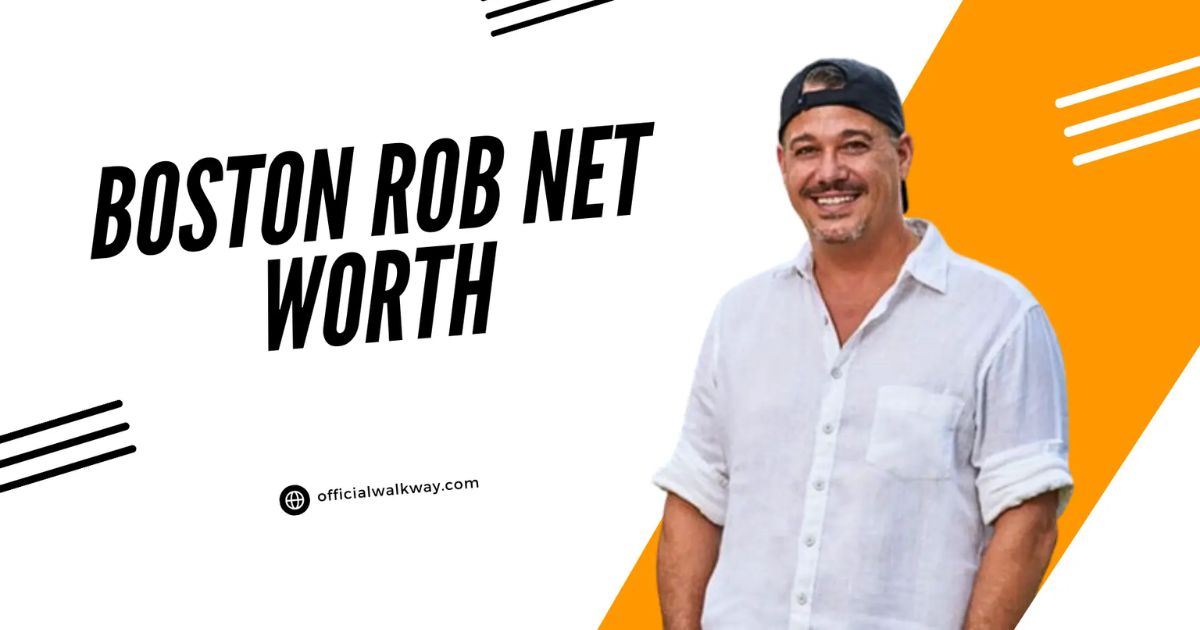 Boston Rob Net Worth